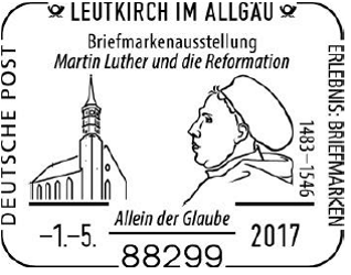 01.05.2017 Leutkirchen im Allg&auml;u Stempellnummer 07 084, Luther Briefmarken, 500 Jahre Reformation