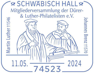 74523 SCHW&Auml;BISCH HALL, Ausgabedatum: 11.05.2024, Anlass: Mitgliederversammlung der D&uuml;rer- &amp; Luther-Philatelisten e. V., RECHTECKSTEMPEL, Martin Luther und Johannes Brenz Heidelberger Disputation, Stempelnummer: 09/044, Luther Briefmarken